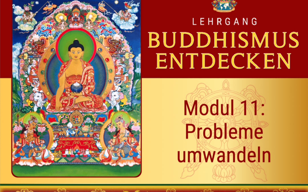 Buddhismus Entdecken – Modul 11